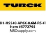 BI1-HS540-AP6X-0.6M-RS 4T