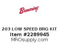 203 LOW SPEED BRG KIT