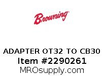 ADAPTER OT32 TO CB30