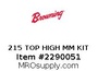 215 TOP HIGH MM KIT