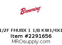 1 1/2F FHUBX 1 1/8 KW1/4X1/8
