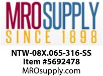 NTW-08X.065-316-SS
