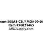 Replacement 505A3-CB // MO# 99-067925-01