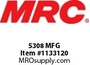 5308 MFG