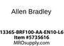 1336S-BRF100-AA-EN10-L6