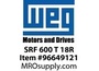 SRF 600 T 18R