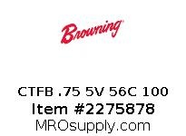 CTFB .75 5V 56C 100