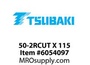 50-2RCUT X 115