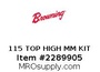 115 TOP HIGH MM KIT