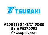 A50B18SS 1-1/2” BORE