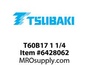 T60B17 1 1/4