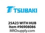 25A23 WITH HUB