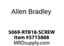 5069-RTB18-SCREW