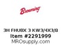 3H FHUBX 3 KW3/4X3/8