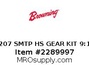 207 SMTP HS GEAR KIT 9:1