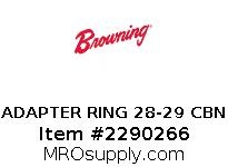 ADAPTER RING 28-29 CBN