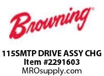 115SMTP DRIVE ASSY CHG