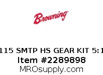 115 SMTP HS GEAR KIT 5:1