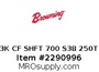 S3K CF SHFT 700 S38 250TC