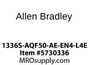 1336S-AQF50-AE-EN4-L4E