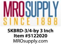 SKBRD-3/4-by 3 Inch
