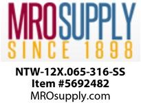 NTW-12X.065-316-SS