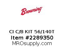 CI C/B KIT 56/140T