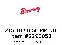 215 TOP HIGH MM KIT