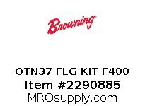 OTN37 FLG KIT F400